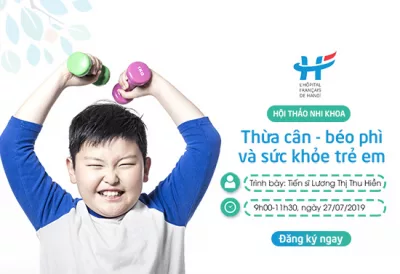 Hội thảo nhi khoa: THỪA CÂN – BÉO PHÌ VÀ SỨC KHỎE TRẺ EM