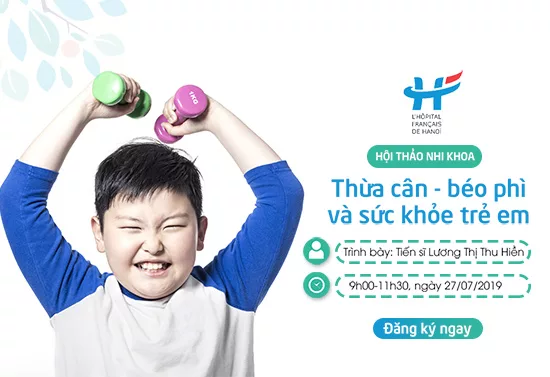 Hội thảo nhi khoa: THỪA CÂN – BÉO PHÌ VÀ SỨC KHỎE TRẺ EM