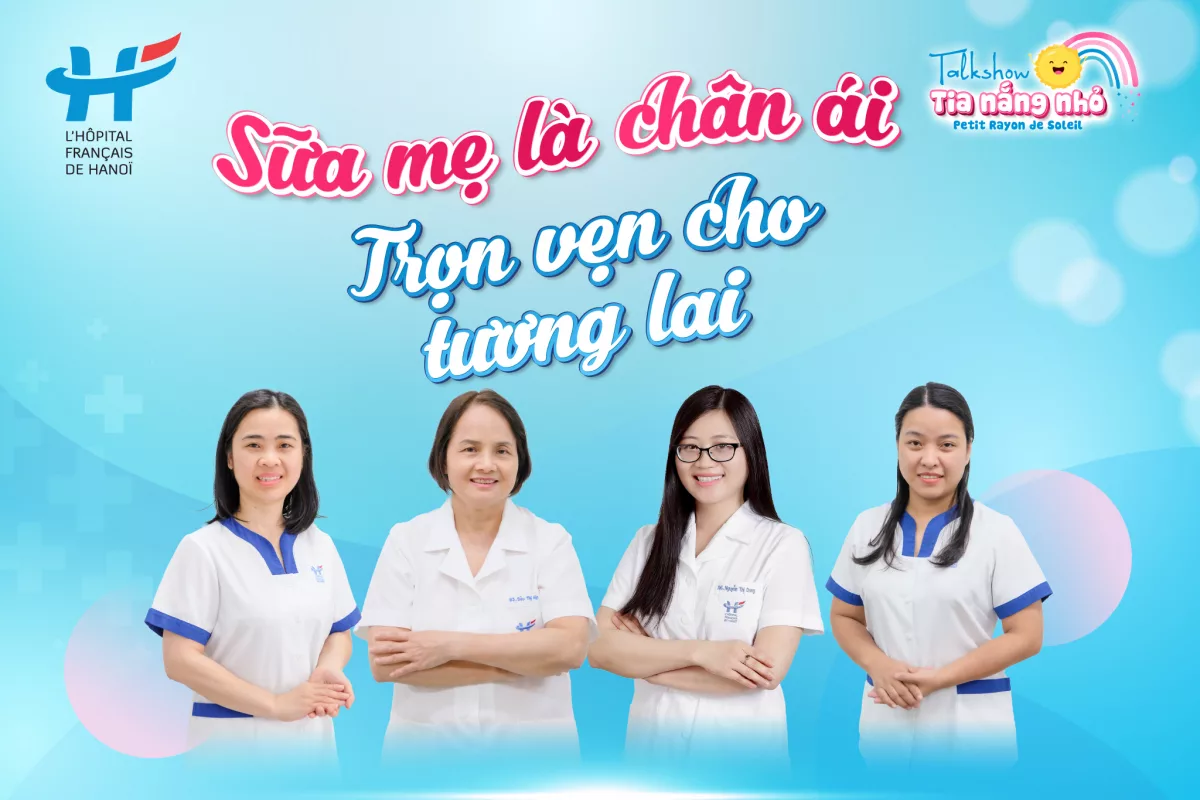 MỜI BA MẸ THAM DỰ TALKSHOW: “SỮA MẸ LÀ CHÂN ÁI - TRỌN VẸN CHO TƯƠNG LAI”
