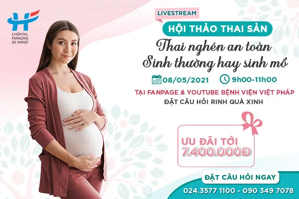 Hội thảo thai sản trực tuyến: Thai nghén an toàn - Sinh thường &amp; sinh mổ