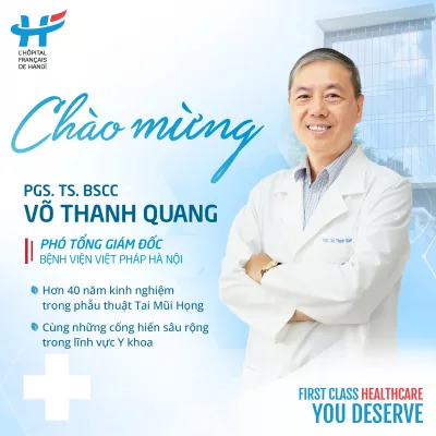 PGS. TS. BSCC Võ Thanh Quang gia nhập Bệnh viện Việt Pháp Hà Nội với vị trí Phó Tổng Giám đốc