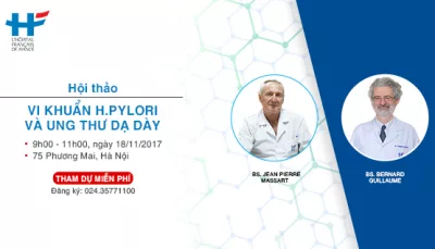 Hội thảo: Vi khuẩn H.pylori và Ung thư dạ dày