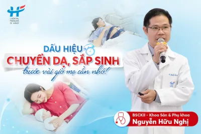Top 8 dấu hiệu chuyển dạ, sắp sinh trước vài giờ mẹ cần nhớ