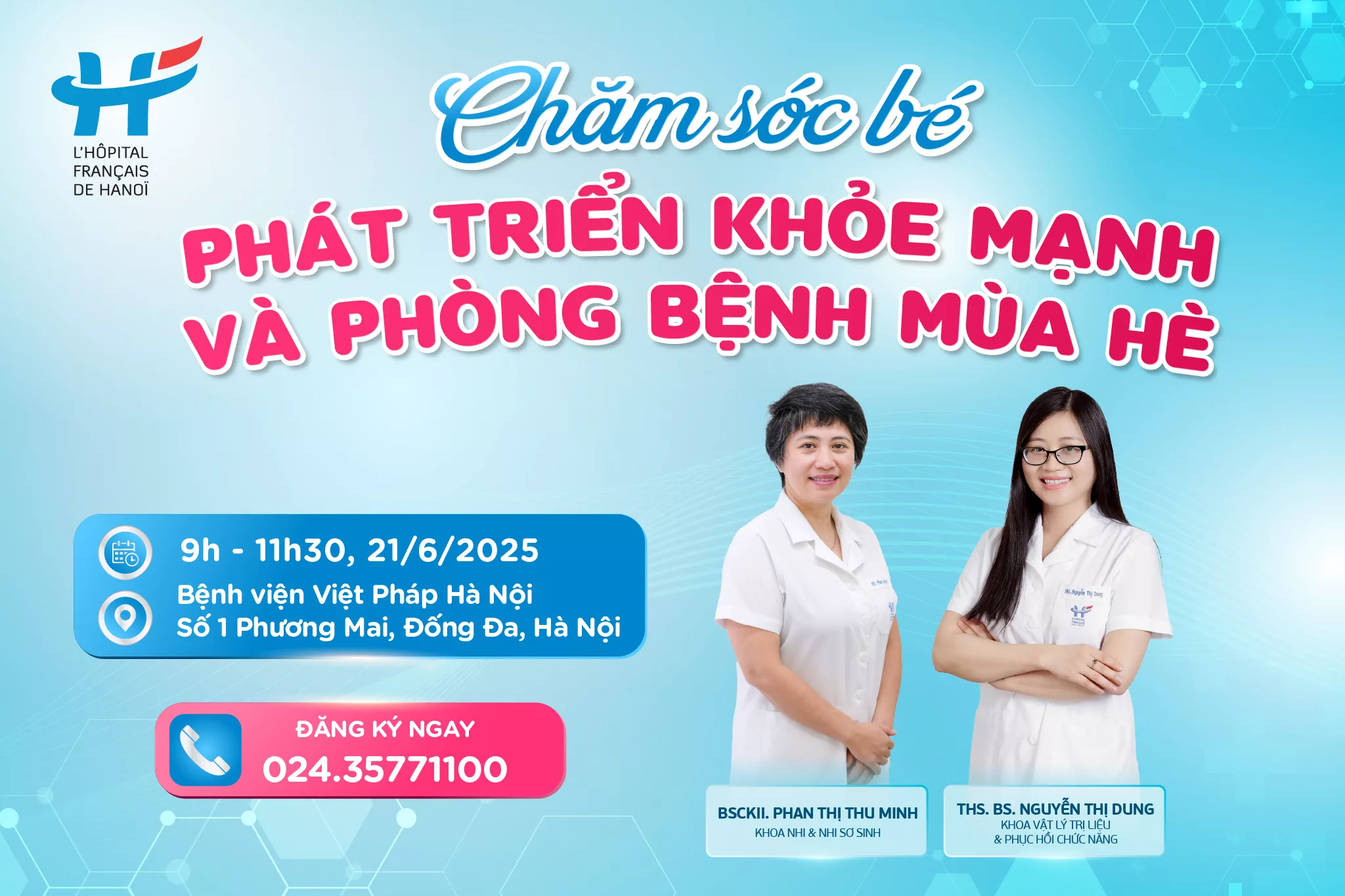 Hội thảo: CHĂM SÓC BÉ PHÁT TRIỂN KHỎE MẠNH VÀ PHÒNG BỆNH MÙA HÈ