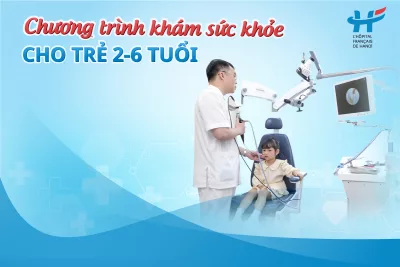 Chương trình khám sức khỏe cho trẻ 2-6 tuổi