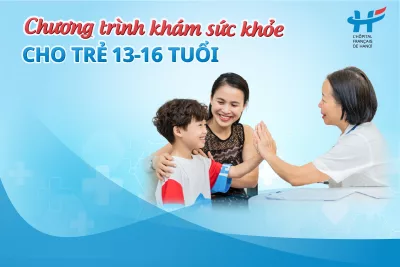 Chương trình khám sức khỏe cho trẻ từ 13–16 tuổi