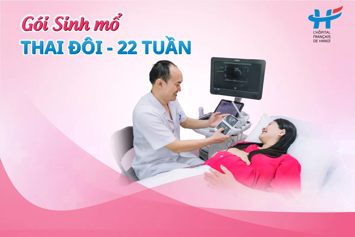 Gói sinh mổ: Thai đôi – 22 tuần