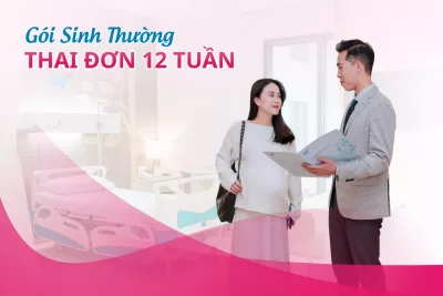 Gói sinh thường: Thai đơn - 12 tuần