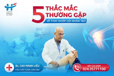 5 THẮC MẮC THƯỜNG GẶP VỀ THAY KHỚP GỐI NHÂN TẠO