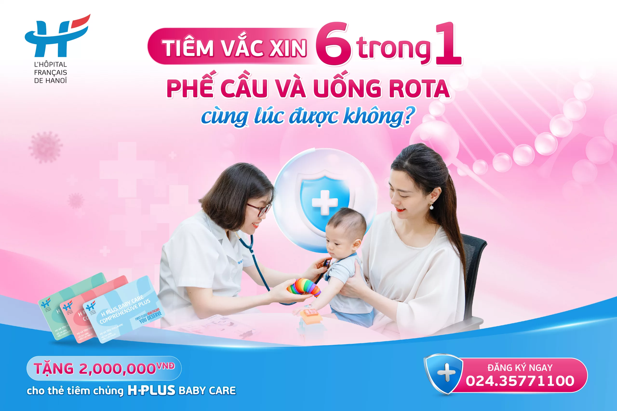 TIÊM VẮC XIN 6 TRONG 1, PHẾ CẦU VÀ UỐNG ROTA CÙNG LÚC ĐƯỢC KHÔNG?