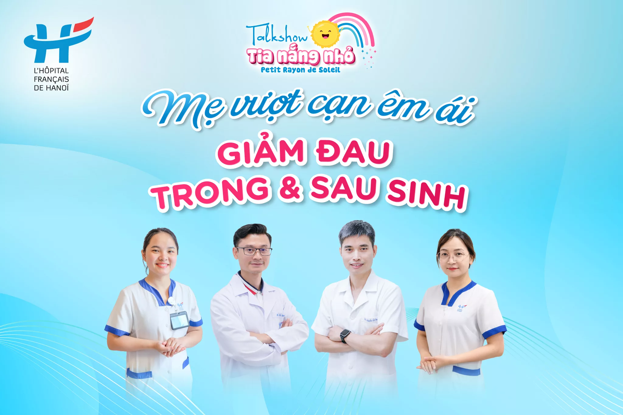 MỜI MẸ THAM DỰ TALKSHOW: “MẸ VƯỢT CẠN ÊM ÁI &#8211; GIẢM ĐAU TRONG &#038; SAU SINH”
