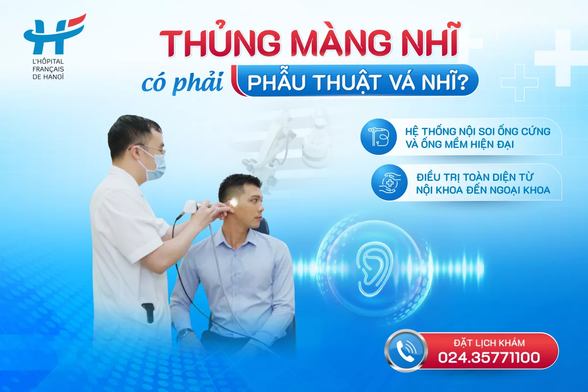 Thủng màng nhĩ có phải phẫu thuật vá nhĩ không?