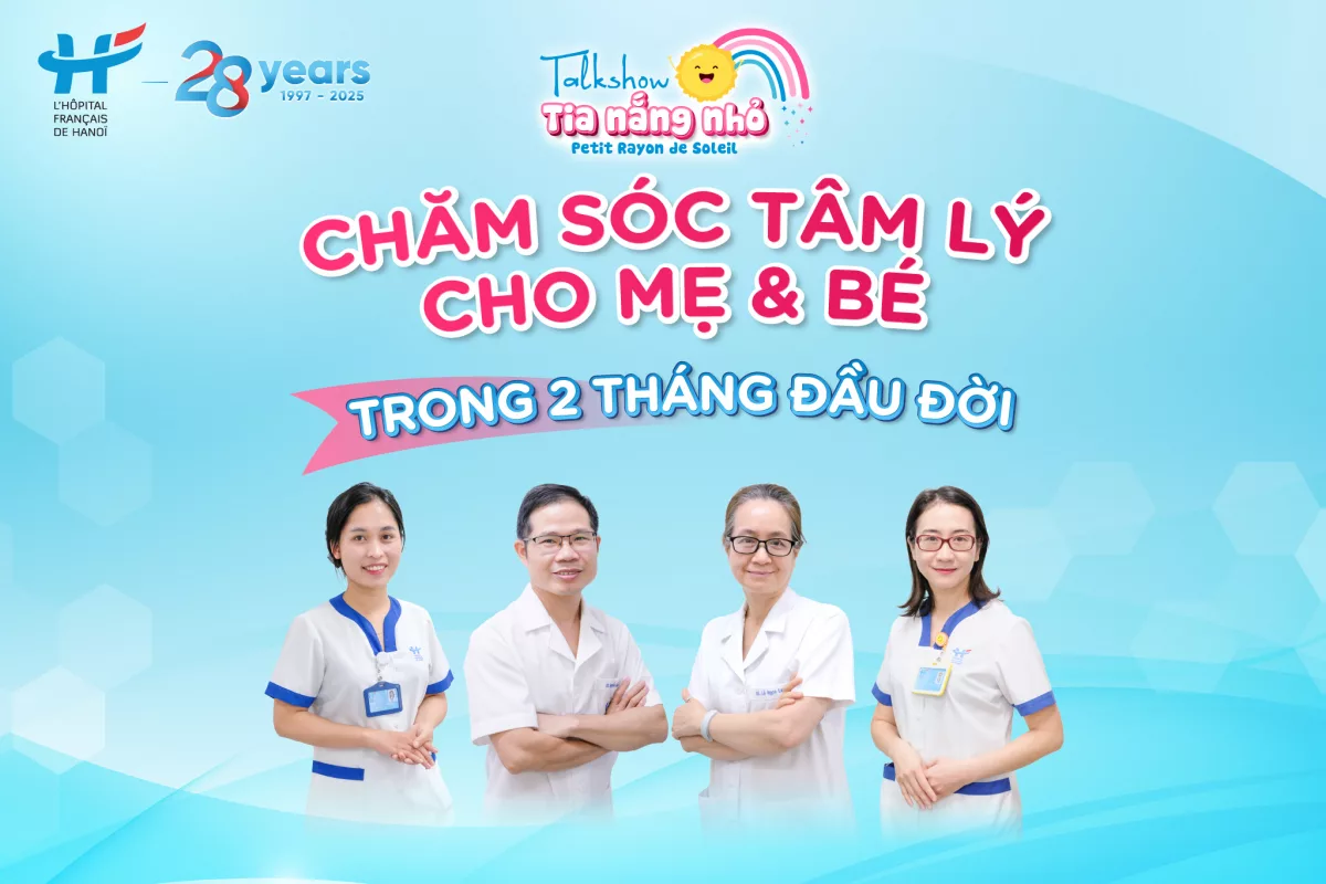CHĂM SÓC TÂM LÝ CHO MẸ & BÉ TRONG 2 THÁNG ĐẦU ĐỜI