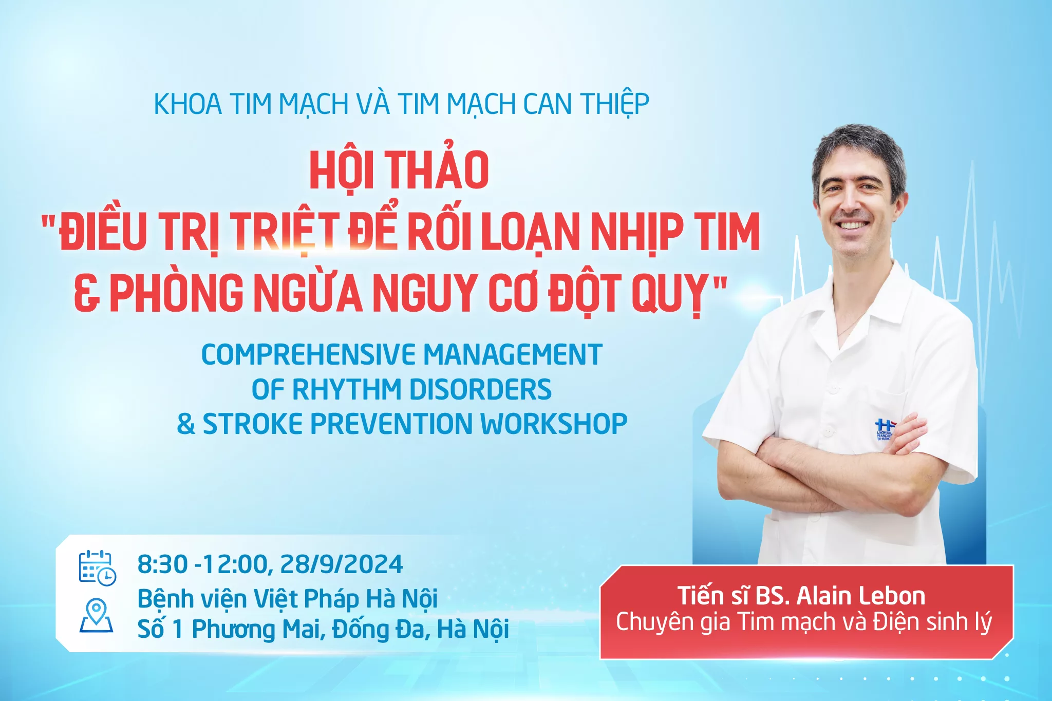THƯ MỜI HỘI THẢO “ĐIỀU TRỊ TRIỆT ĐỂ RỐI LOẠN NHỊP TIM &amp; PHÒNG NGỪA NGUY CƠ ĐỘT QUỴ”