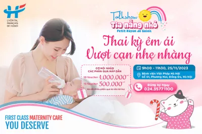 MỜI MẸ THAM DỰ TALKSHOW: ĐỒNG HÀNH GIÚP MẸ “THAI KỲ ÊM ÁI, VƯỢT CẠN NHẸ NHÀNG”