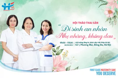 Mời mẹ tham dự Hội thảo thai sản tháng 9: Vượt cạn nhẹ nhàng, mẹ chẳng sợ đau
