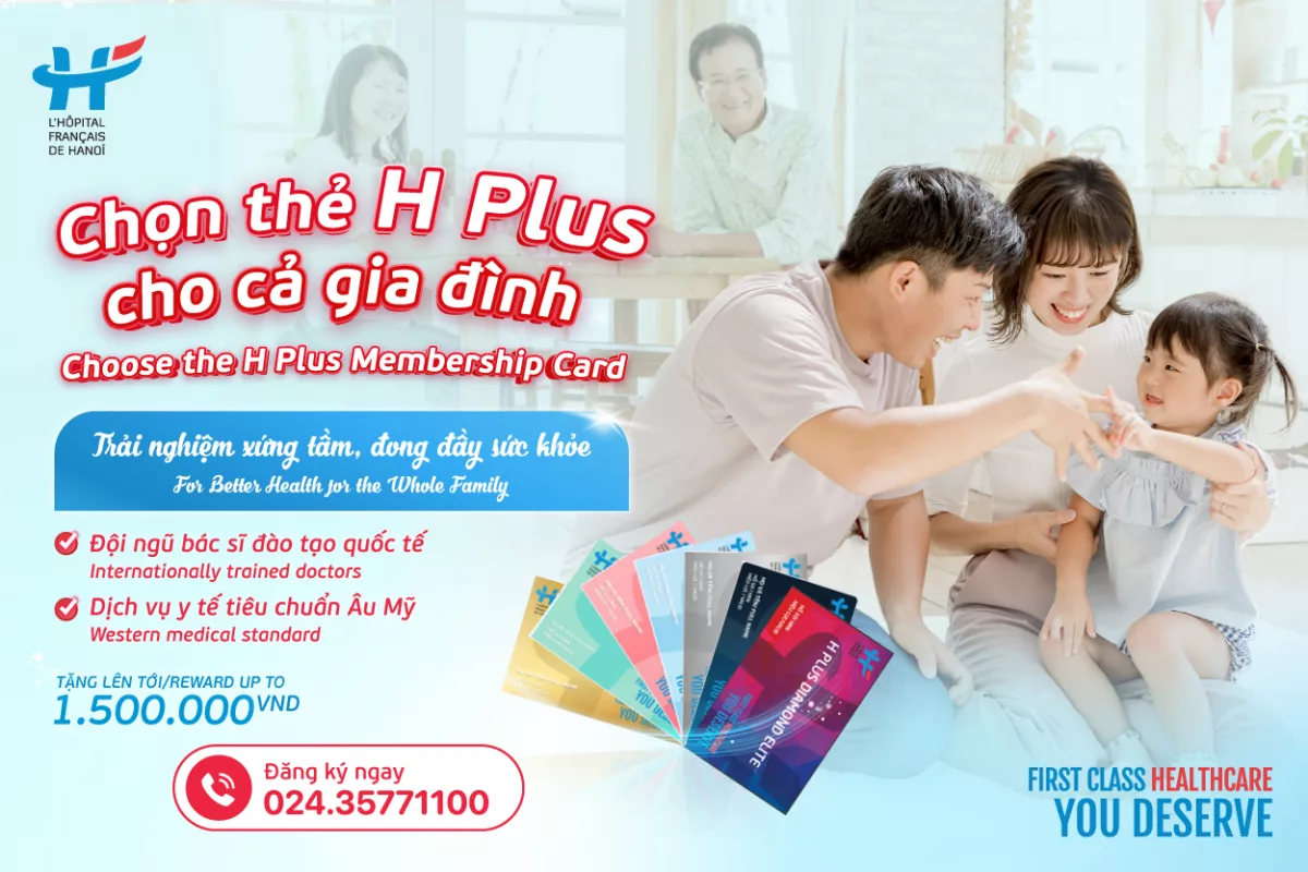 CHỌN THẺ H PLUS CHO CẢ GIA ĐÌNH - TRẢI NGHIỆM XỨNG TẦM, ĐONG ĐẦY SỨC KHỎE