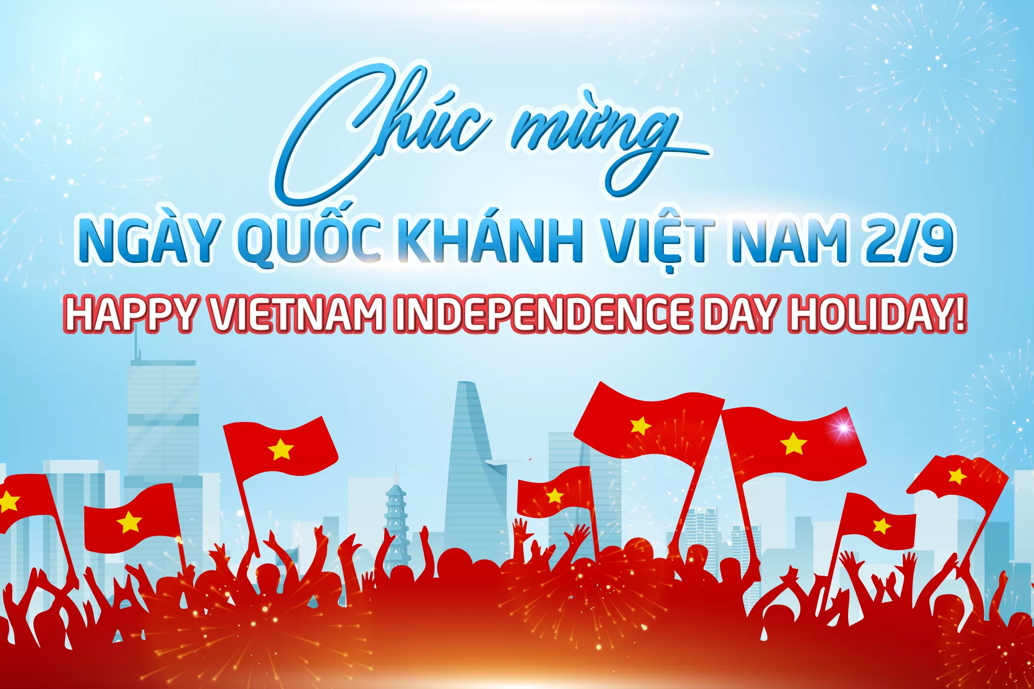 HAPPY VIETNAM INDEPENDENCE DAY HOLIDAY!