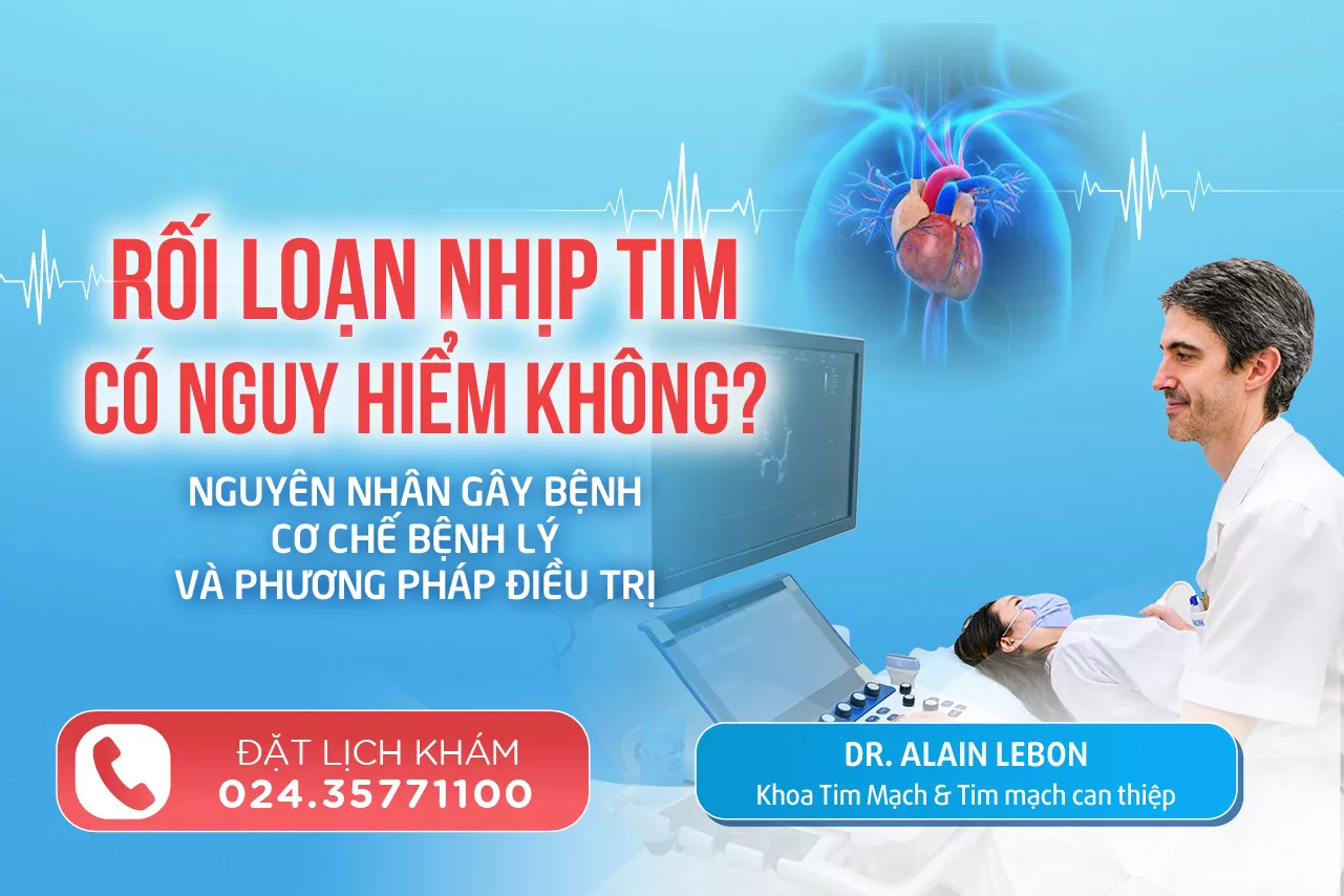 Rối loạn nhịp tim: Dấu hiệu nặng nguy hiểm và cách chữa trị
