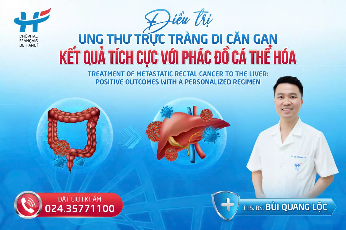 ĐIỀU TRỊ UNG THƯ TRỰC TRÀNG DI CĂN GAN: KẾT QUẢ TÍCH CỰC VỚI PHÁC ĐỒ CÁ THỂ HÓA