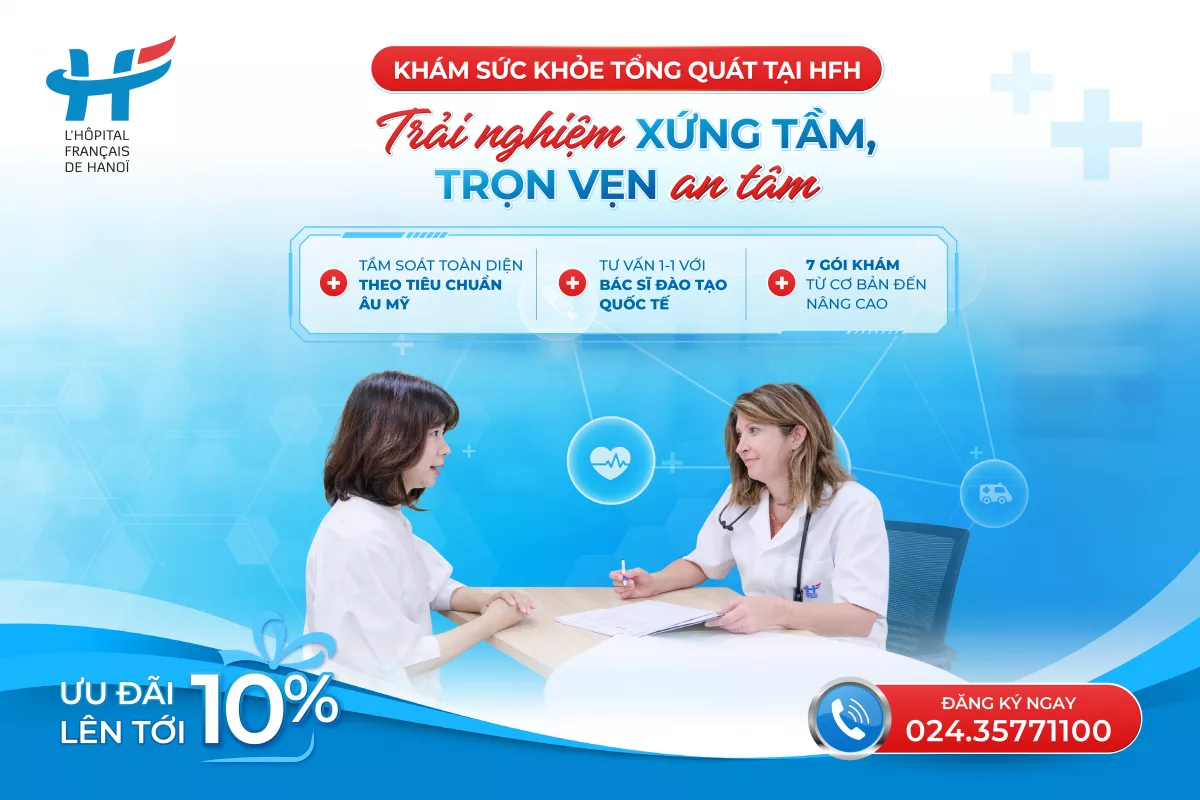 KHÁM SỨC KHỎE TỔNG QUÁT – TRẢI NGHIỆM XỨNG TẦM, TRỌN VẸN AN TÂM