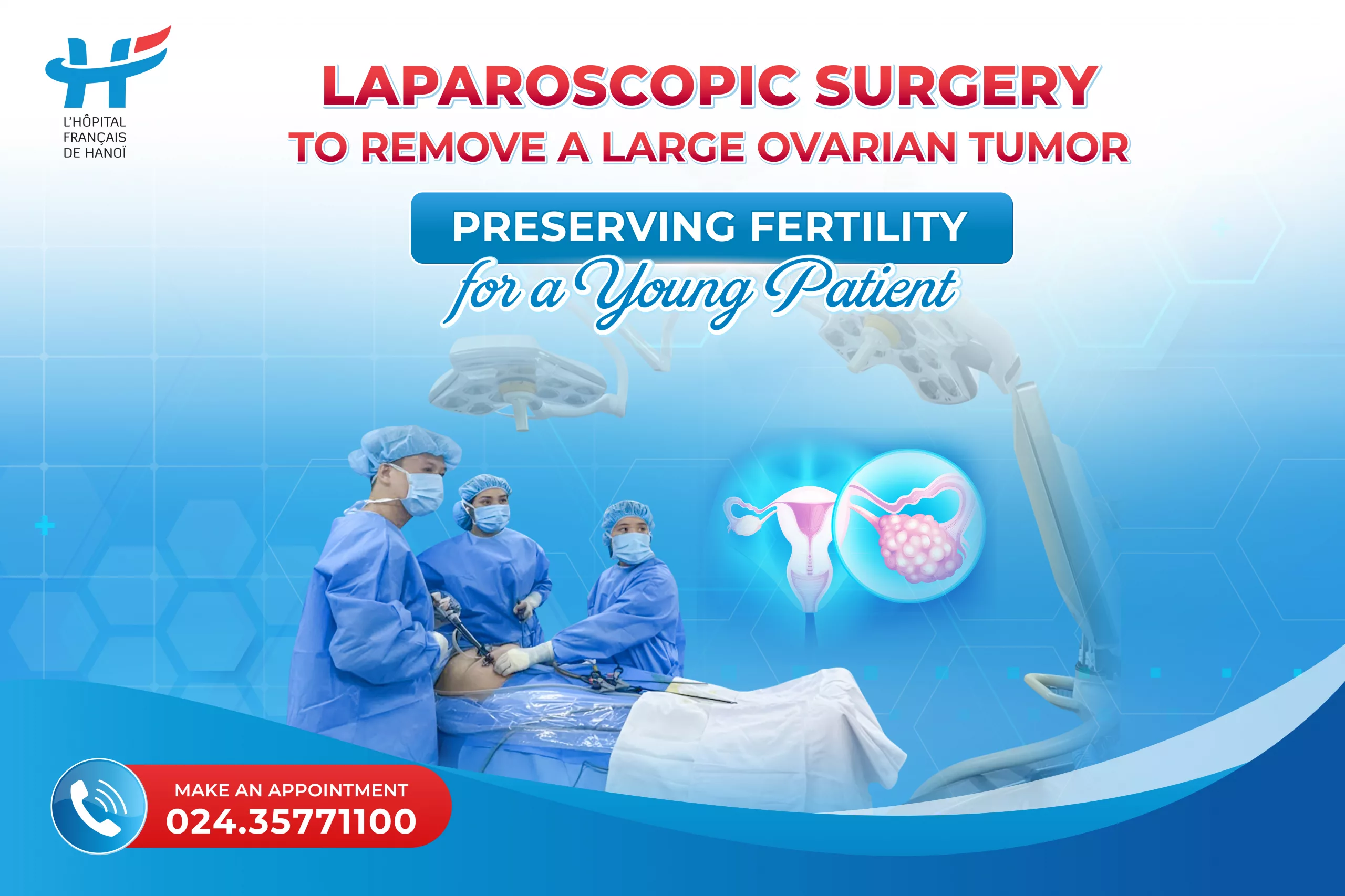 Laparoscopic Surgery to Remove a Large Ovarian Tumor &#8211; Preserving Fertility for a Young Patient