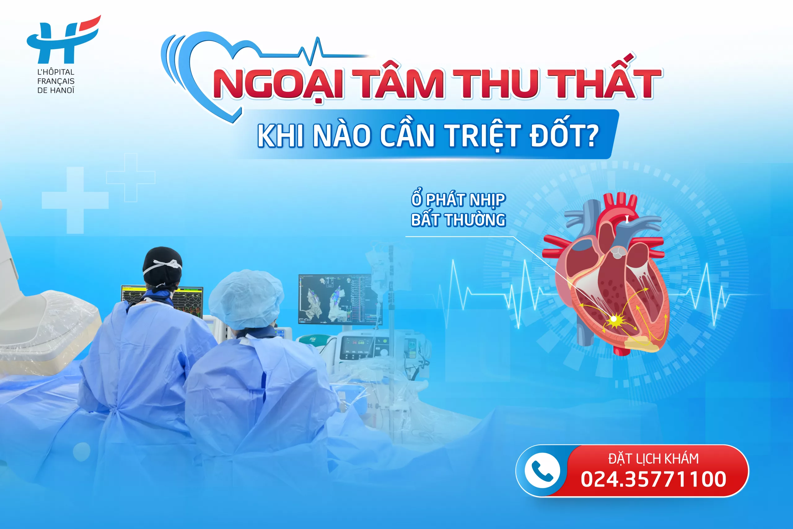 NGOẠI TÂM THU THẤT &#8211; KHI NÀO CẦN TRIỆT ĐỐT?