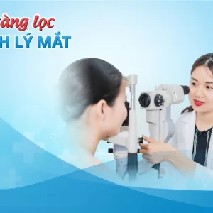 Gói khám sàng lọc bệnh lý về mắt