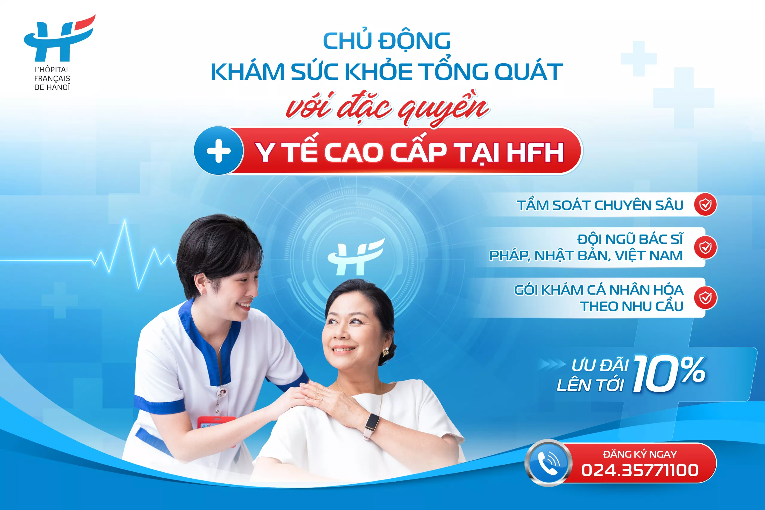 CHỦ ĐỘNG KHÁM SỨC KHỎE TỔNG QUÁT VỚI ĐẶC QUYỀN Y TẾ CAO CẤP TẠI HFH