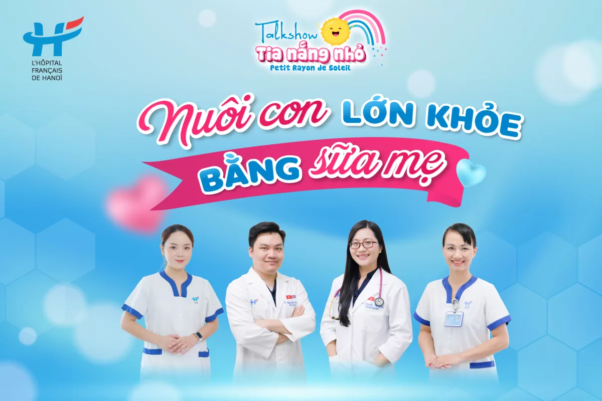 MỜI MẸ THAM DỰ TALKSHOW: “NUÔI CON LỚN KHỎE BẰNG SỮA MẸ”