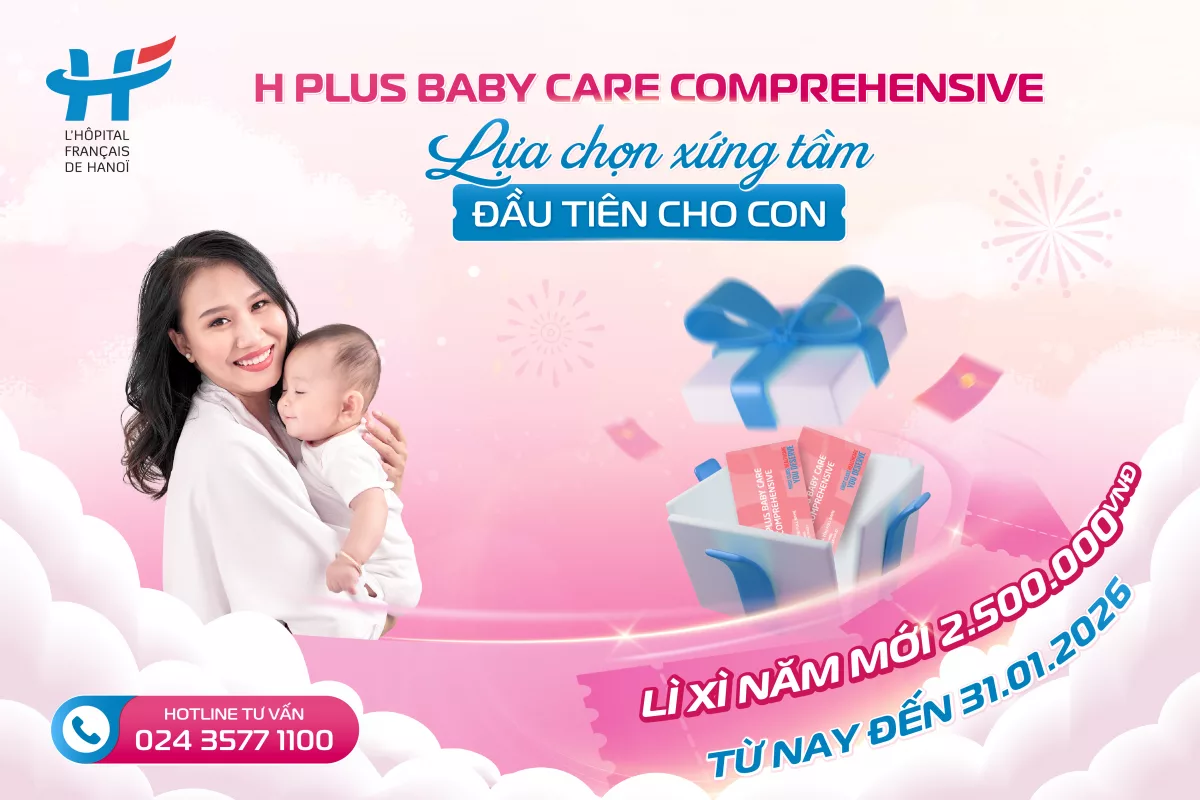 H PLUS BABY CARE COMPREHENSIVE - LỰA CHỌN XỨNG TẦM ĐẦU TIÊN CHO CON