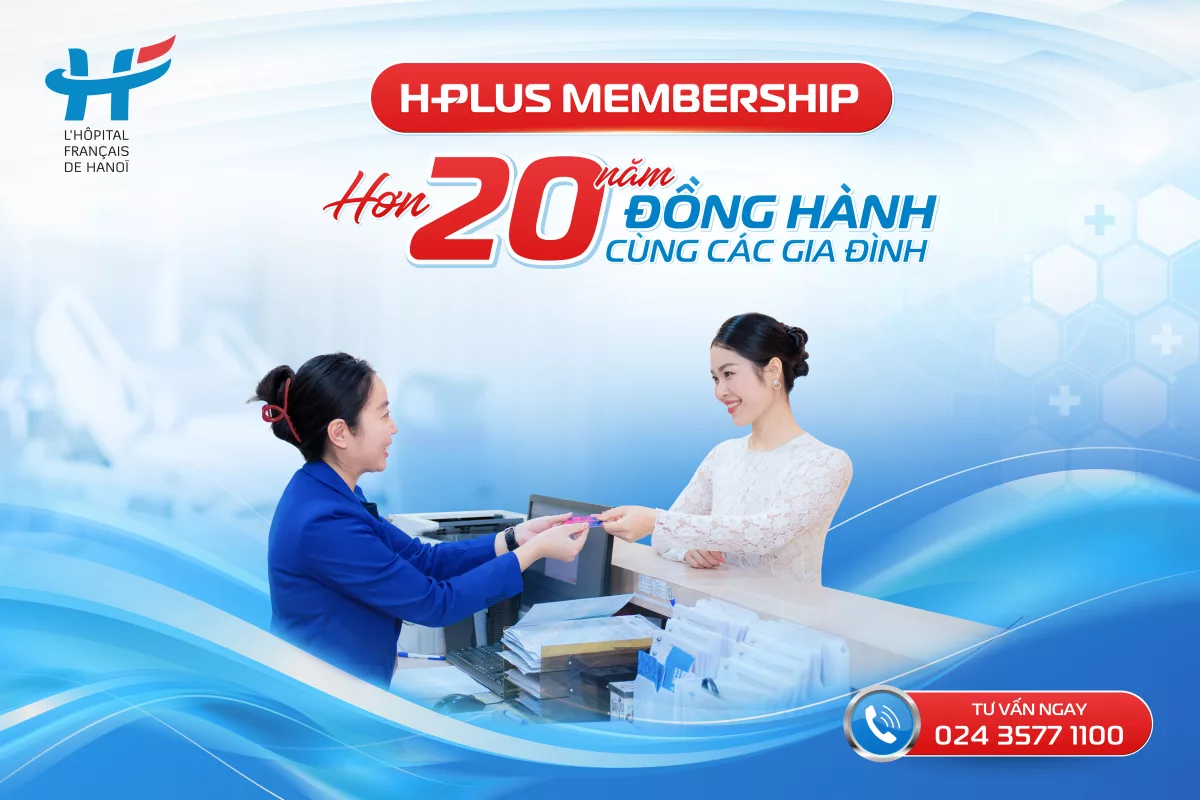 H PLUS MEMBERSHIP - HƠN 20 NĂM ĐỒNG HÀNH CÙNG CÁC GIA ĐÌNH