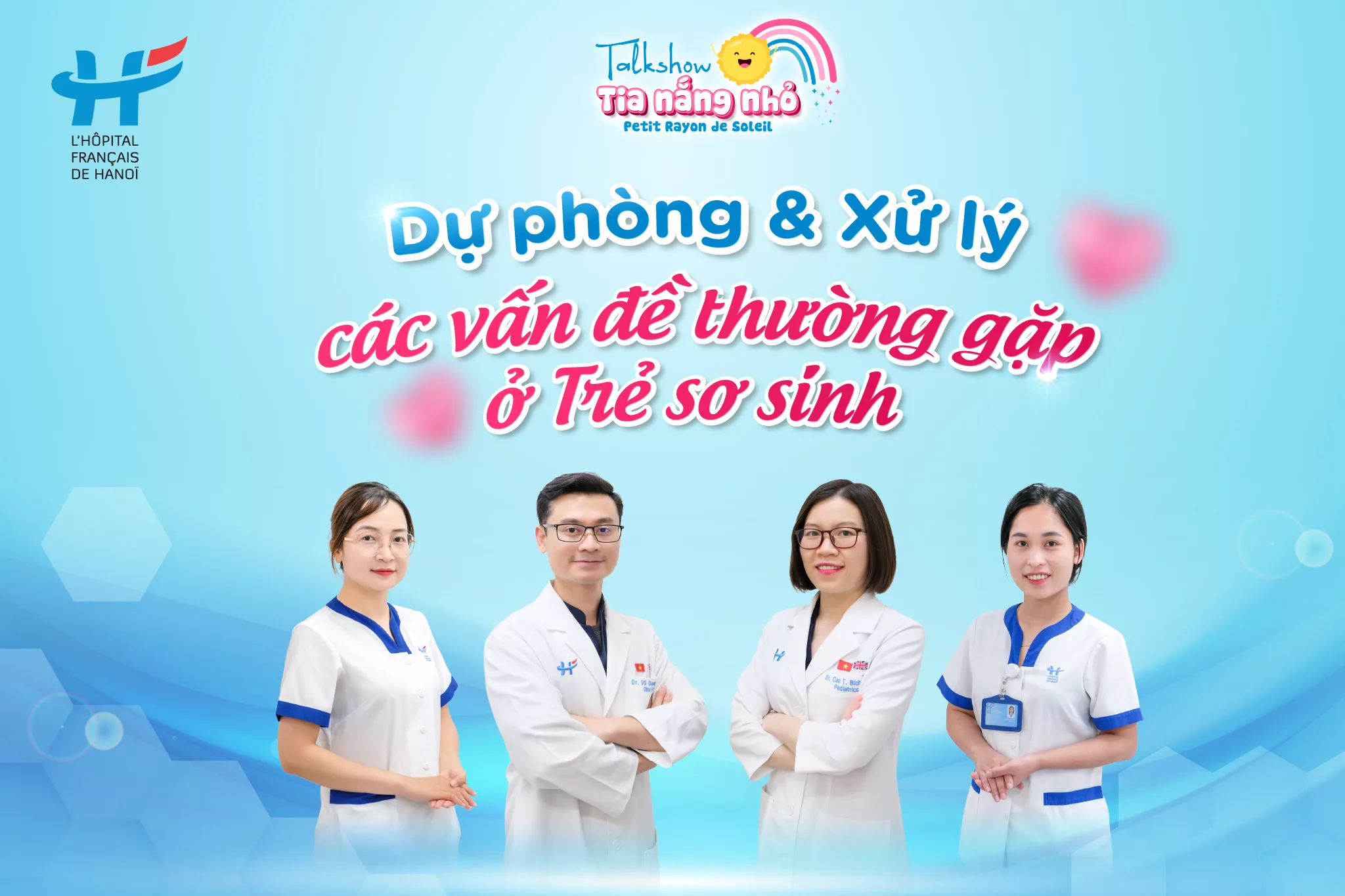 MỜI MẸ THAM DỰ TALKSHOW “DỰ PHÒNG VÀ XỬ LÝ CÁC VẤN ĐỀ THƯỜNG GẶP Ở TRẺ SƠ SINH”