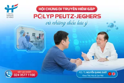 Hội chứng di truyền hiếm gặp POLYP PEUTZ-JEGHERS và những điều lưu ý