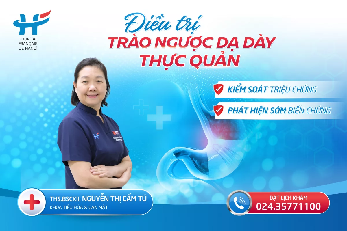 ĐIỀU TRỊ TRÀO NGƯỢC DẠ DÀY THỰC QUẢN: TỪ KIỂM SOÁT TRIỆU CHỨNG ĐẾN PHÁT HIỆN SỚM BIẾN CHỨNG