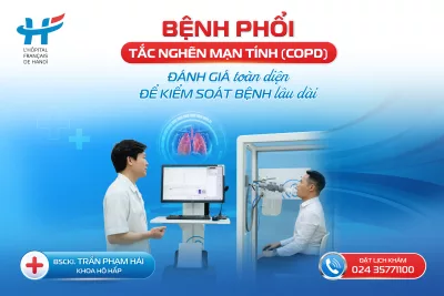 BỆNH PHỔI TẮC NGHẼN MẠN TÍNH (COPD): ĐÁNH GIÁ TOÀN DIỆN ĐỂ KIỂM SOÁT BỆNH LÂU DÀI
