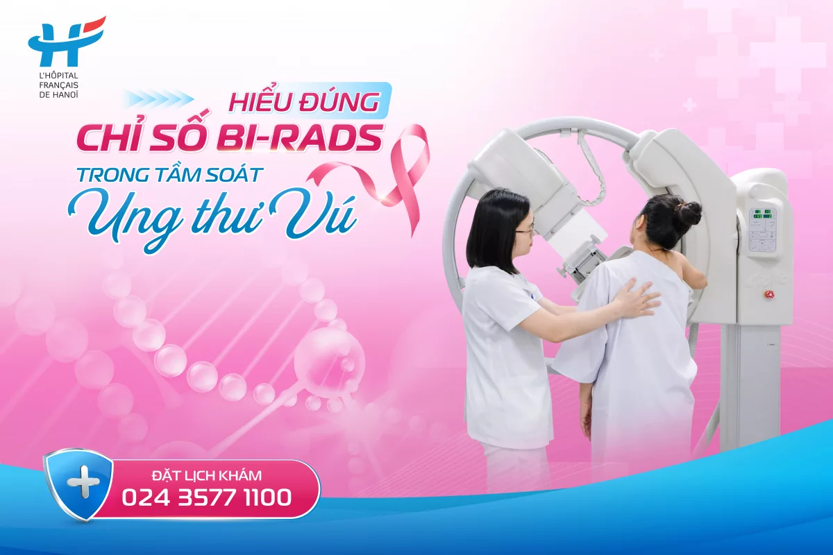 HIỂU ĐÚNG CHỈ SỐ BI-RADS TRONG TẦM SOÁT UNG THƯ VÚ