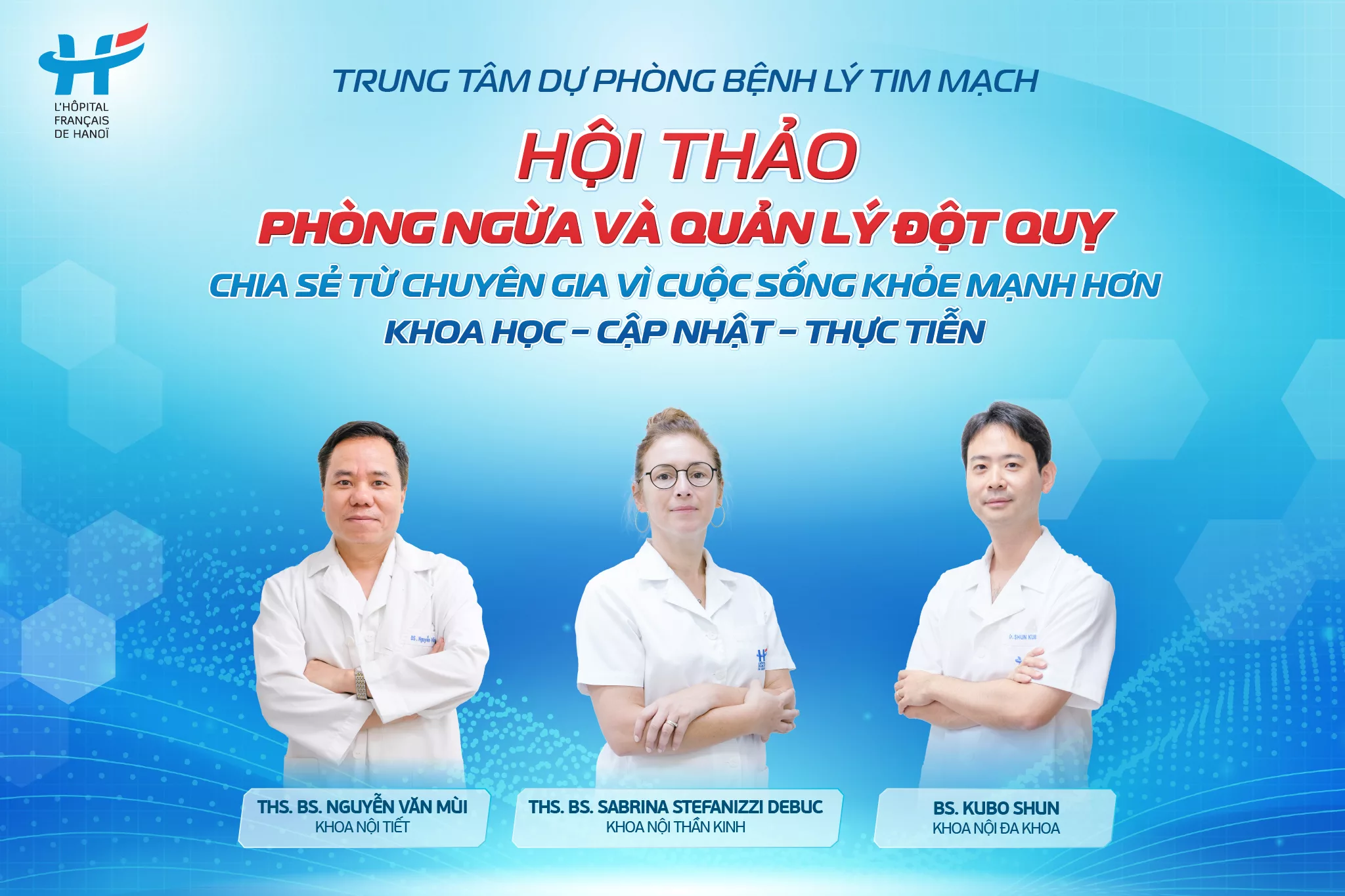 Thư mời tham dự Hội thảo: “PHÒNG NGỪA VÀ QUẢN LÝ ĐỘT QUỴ – Chia sẻ từ chuyên gia vì cuộc sống khỏe mạnh hơn”