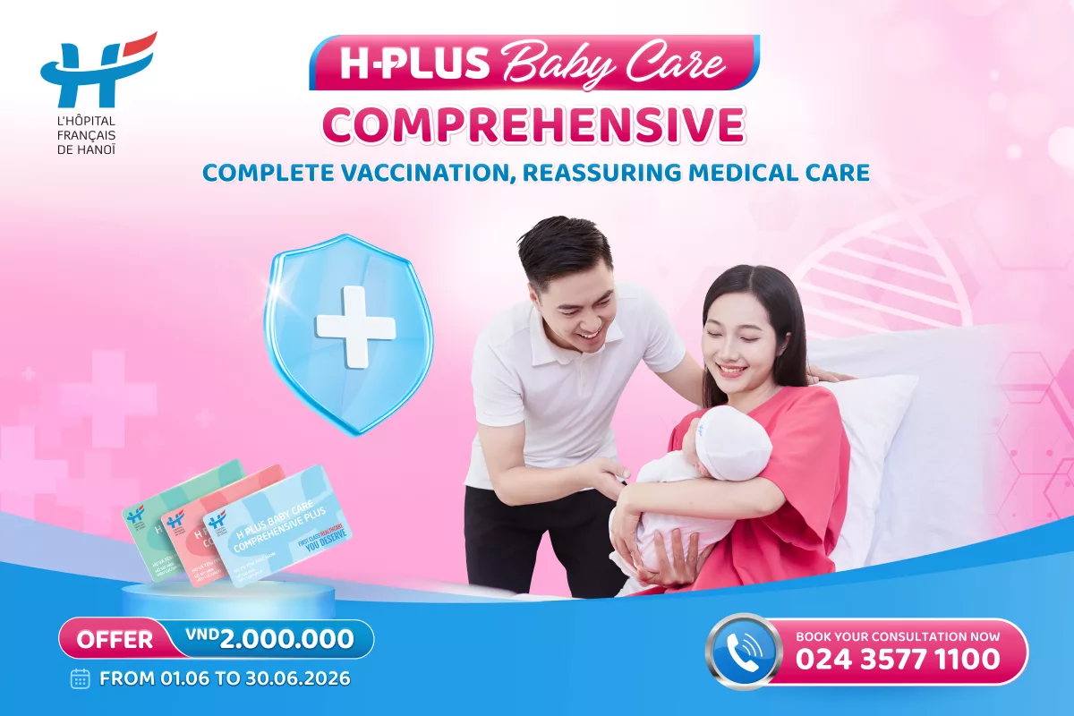 H PLUS BABY CARE COMPREHENSIVE: COMPLETE VACCINATION, REASSURING MEDICAL CARE
