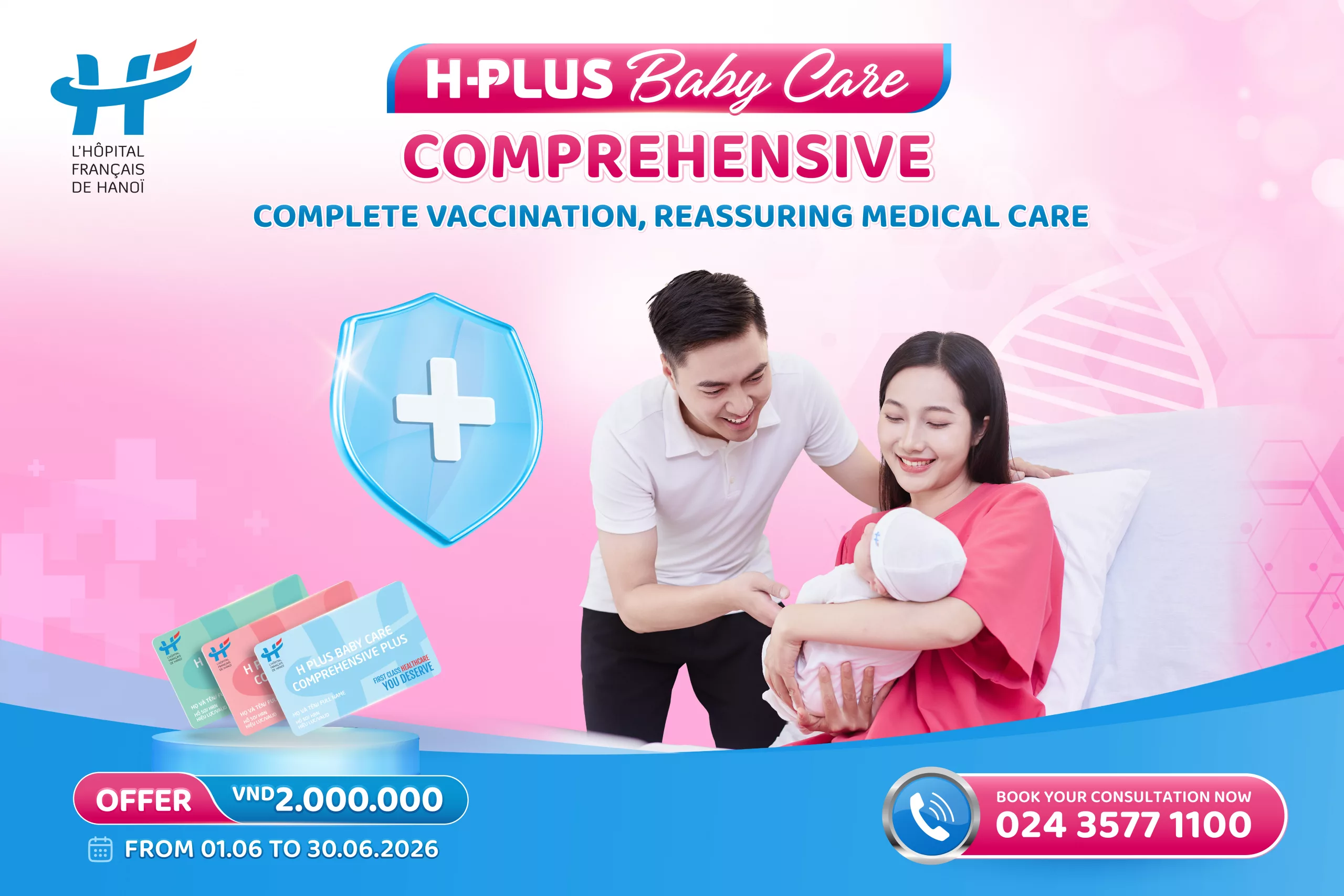 H PLUS BABY CARE COMPREHENSIVE: COMPLETE VACCINATION, REASSURING MEDICAL CARE