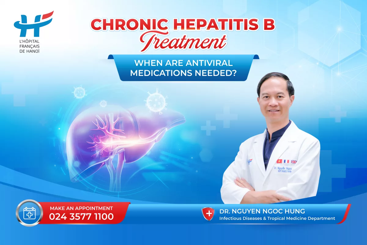 CHRONIC HEPATITIS B TREATMENT: WHEN ARE ANTIVIRAL MEDICATIONS NEEDED?