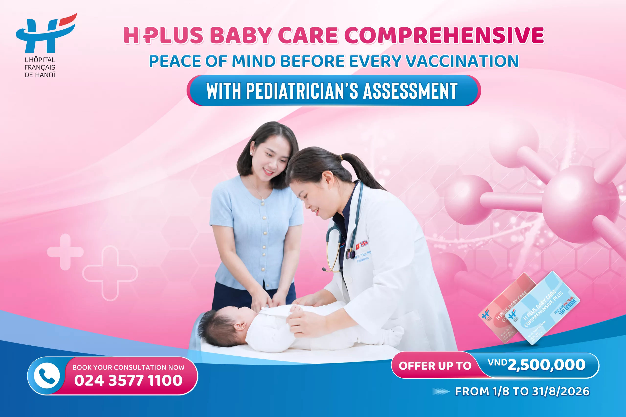 H PLUS BABY CARE COMPREHENSIVE: PEACE OF MIND BEFORE EVERY VACCINATION WITH PEDIATRICIAN’S ASSESSMENT