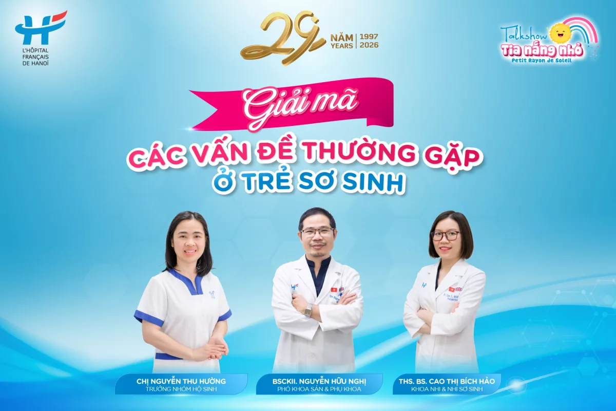 MỜI BỐ MẸ THAM DỰ TALKSHOW “GIẢI MÃ CÁC VẤN ĐỀ THƯỜNG GẶP Ở TRẺ SƠ SINH”